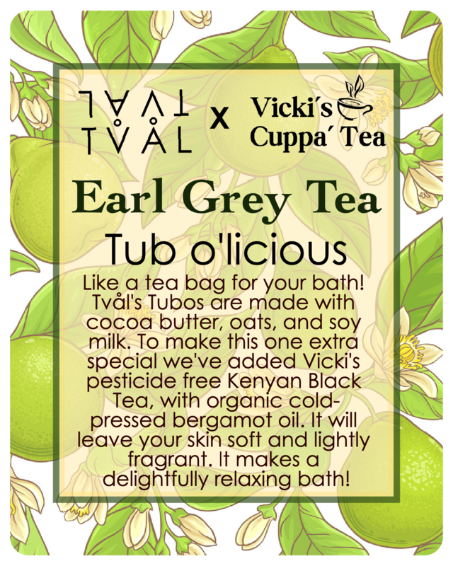 Earl Grey Tea Tub o'licious